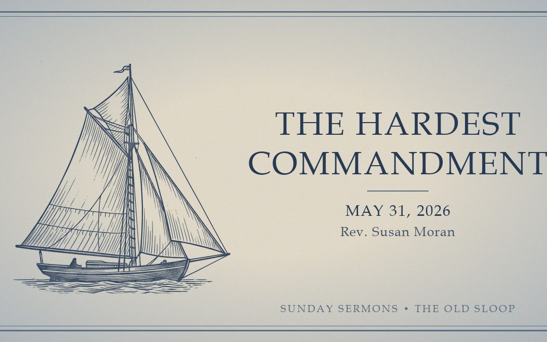 The Hardest Commandment