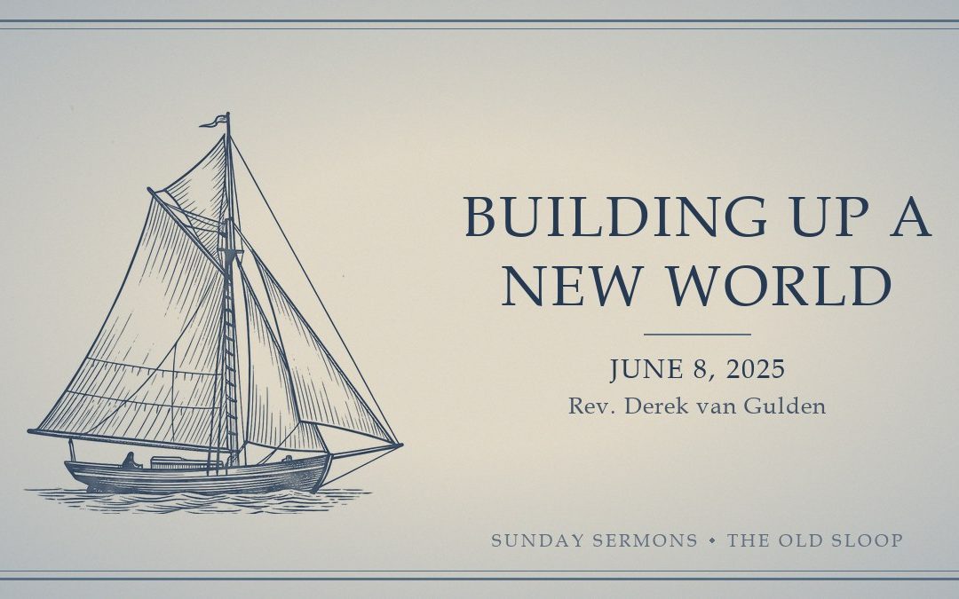 Building Up a New World