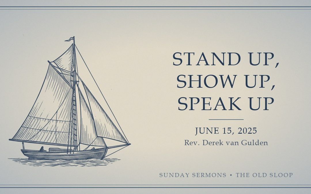 Stand Up, Show Up, Speak Up