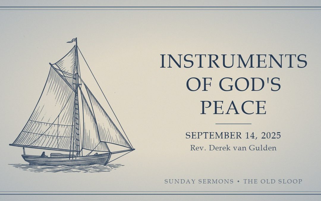 Instruments of God’s Peace