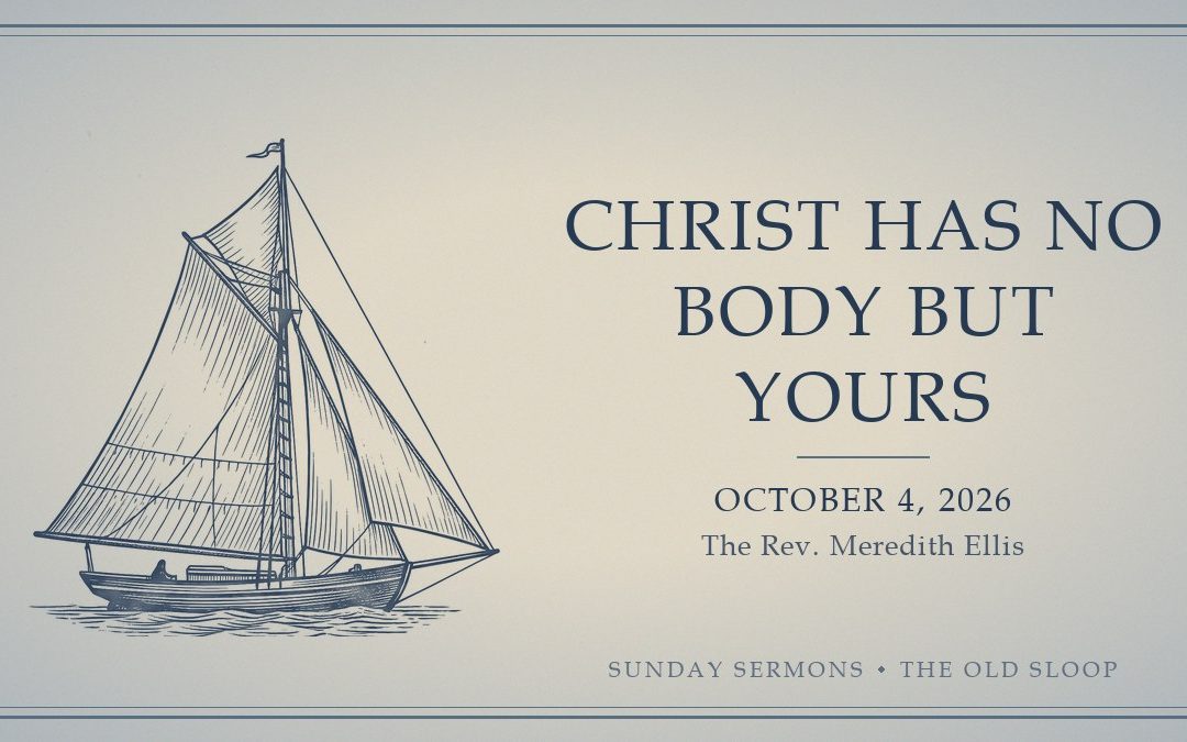 Christ Has No Body but Yours