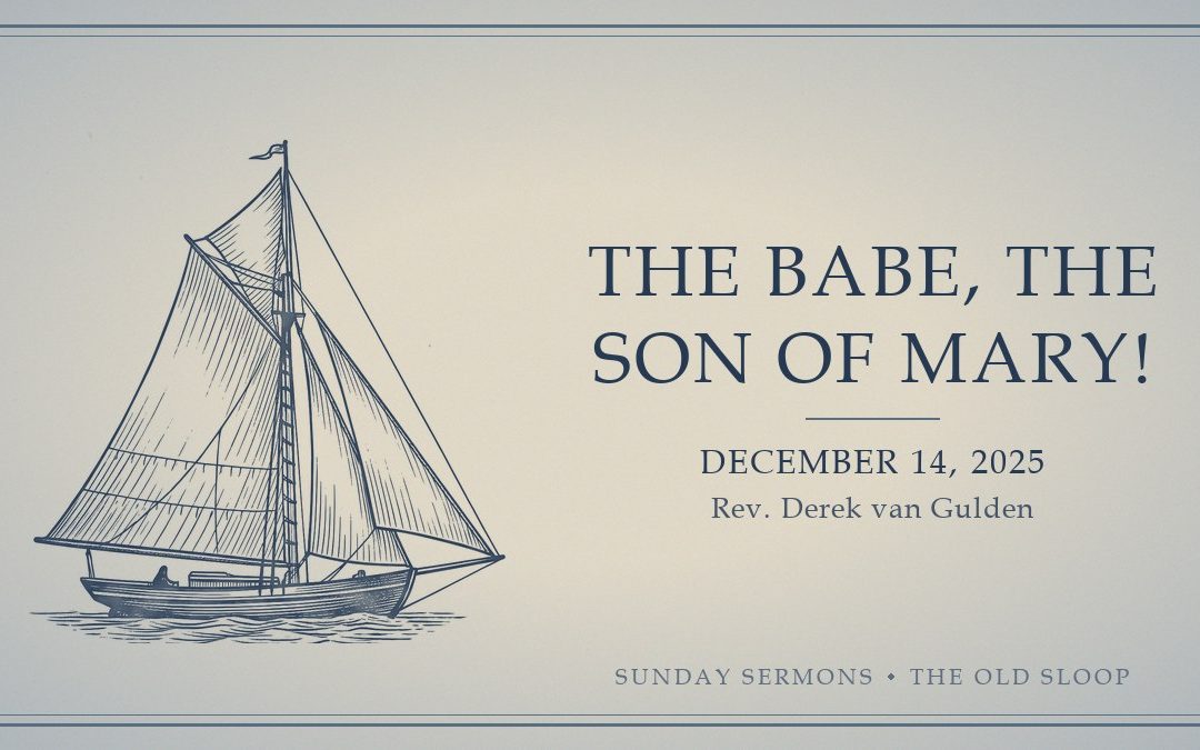 The Babe, the Son of Mary!